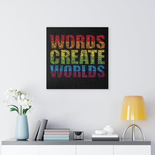 Words Create Worlds Word Art Motivational Mounted Canvas Art Print